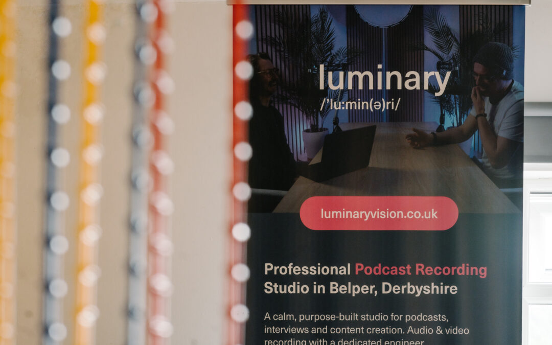 Luminary Poster. Professional podcast studio in Belper